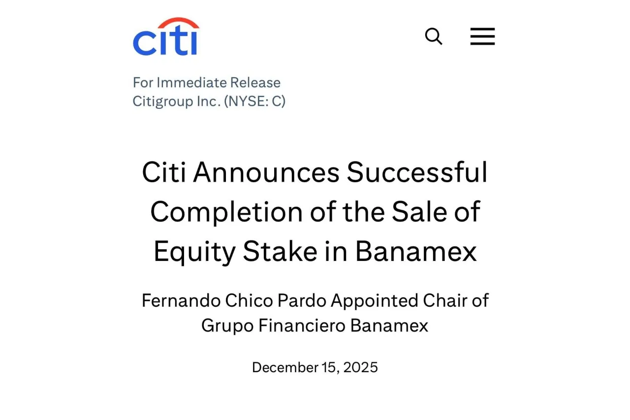 "La consolidación del poder financiero: Citigroup completa operación histórica vendiendo el 25% de Banamex a Grupo Financiero Chino"